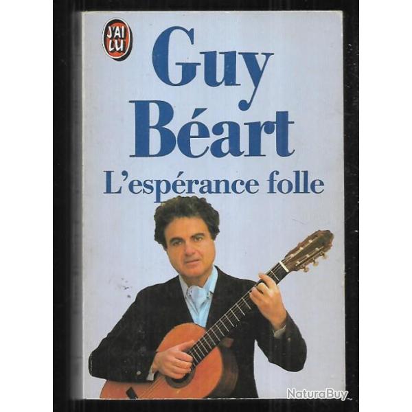 guy b�art l'esp�rance folle  livre de poche