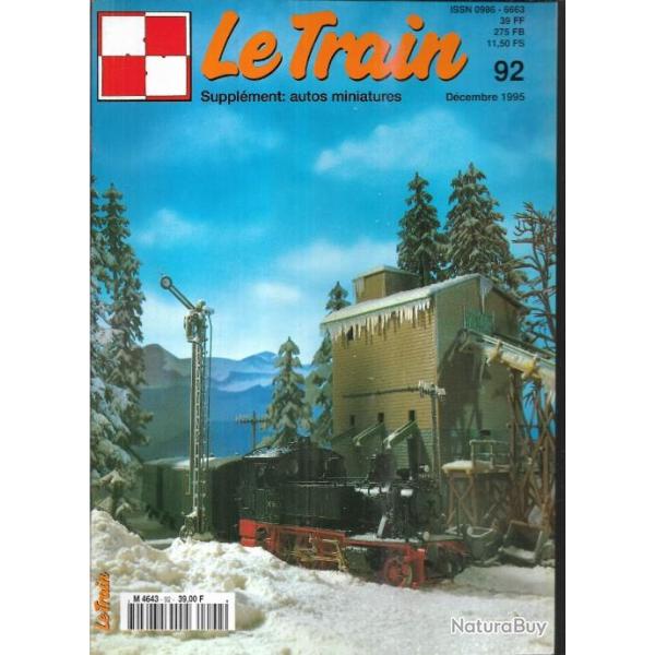 le train 92 et 93 2 revues , le sernam, atelier de lisieux, promenades ferroviaires , maquettes