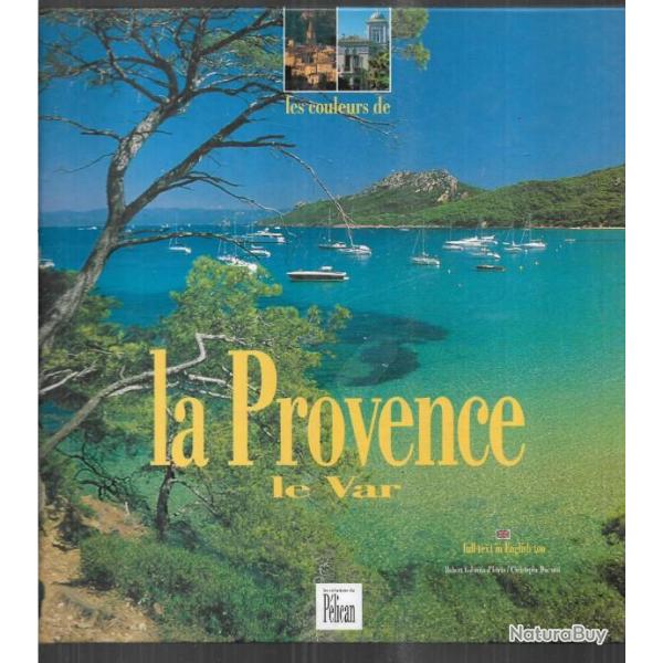 la provence , le var robert colonna d'estria