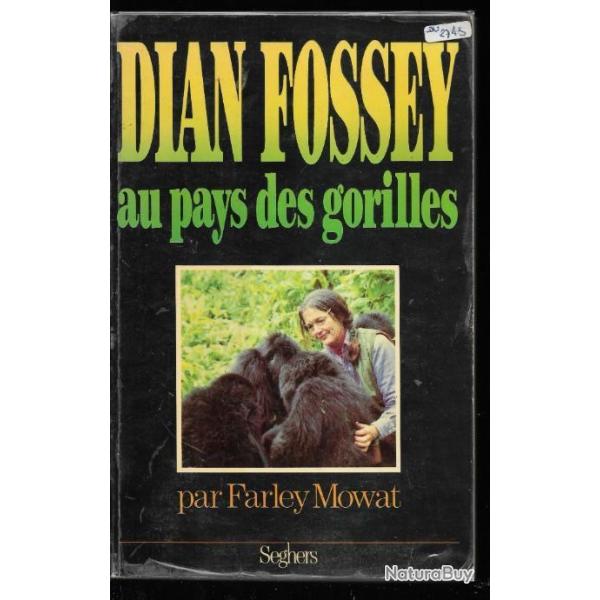 dian fossey au pays des gorilles par farley mowat afrique centrale