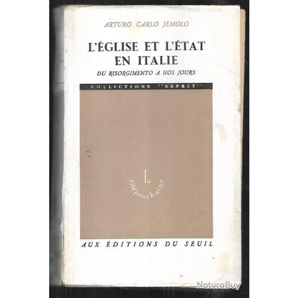 l'glise et l'tat en italie du risorgimento  nos jours d'argento carlo jemolo