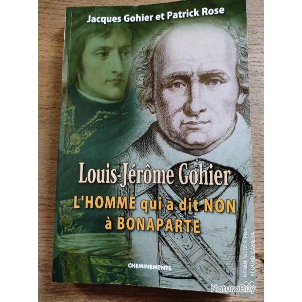 Louis-J�r�me Gohier ; l'homme qui a dit non � bonaparte