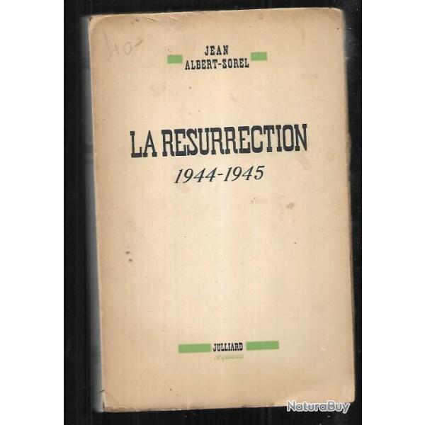 la resurrection 1944-1945 de jean albert sorel d�dicac�
