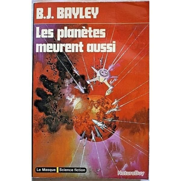 Les plan�tes meurent aussi - Barrington J. Bayley