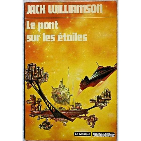 Le pont sur les �toiles - Jack Williamson