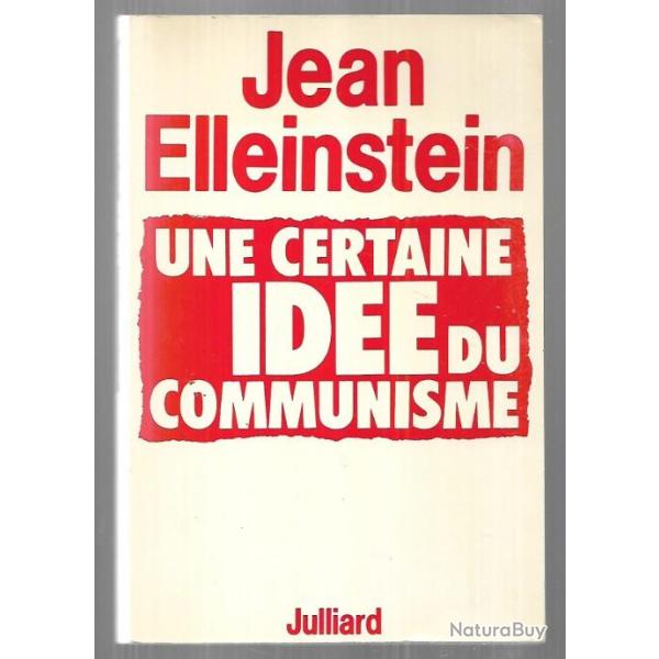 une certaine id�e du communisme de jean elleinstein