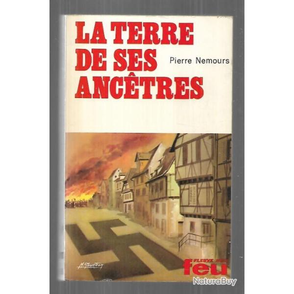 la terre de ses anc�tres collection feu fleuve noir de pierre nemours