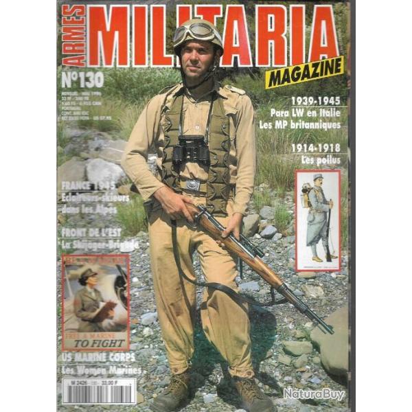 Militaria magazine 130 �claireurs skieurs dans les alpes , mp britannique , chasseurs � skis ,usmc