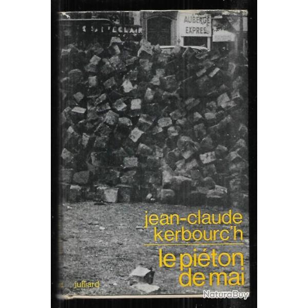 le pi�ton de mai de jean-claude kerbourc'h , mai 1968