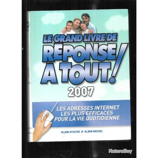 le grand livre de rponse  tout! 2007 alain ayache