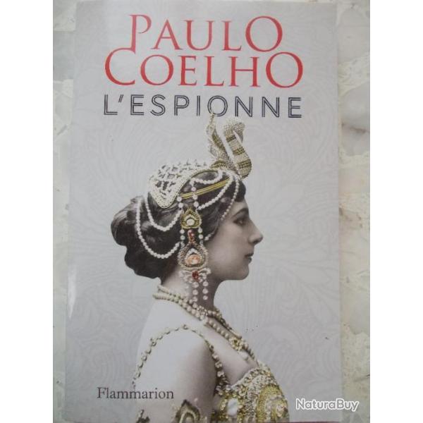 Livre broch� 2016 L'Espionne de Paulo Coelho, Flammarion, Mata Hari, 1� guerre mondiale 1914 1918