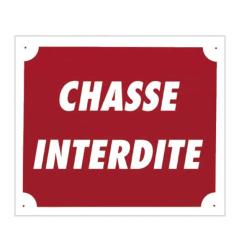 Panneau ''Chasse interdite'' 30 x 25 cm. Aluminium