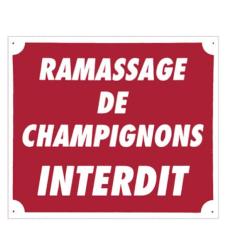 Panneau ''Ramassage de champignons interdit'' 30 x 25 cm. Aluminium