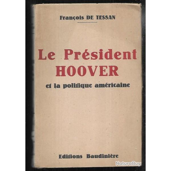 le pr�sident hoover et la politique am�ricaine de fran�ois de tessan