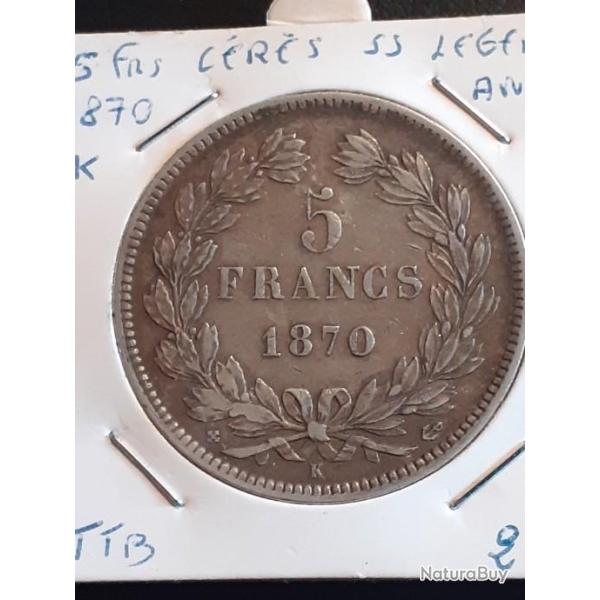 Rare 5 francs argent C�r�s 1870 K ancre  sans l�gende en ttb