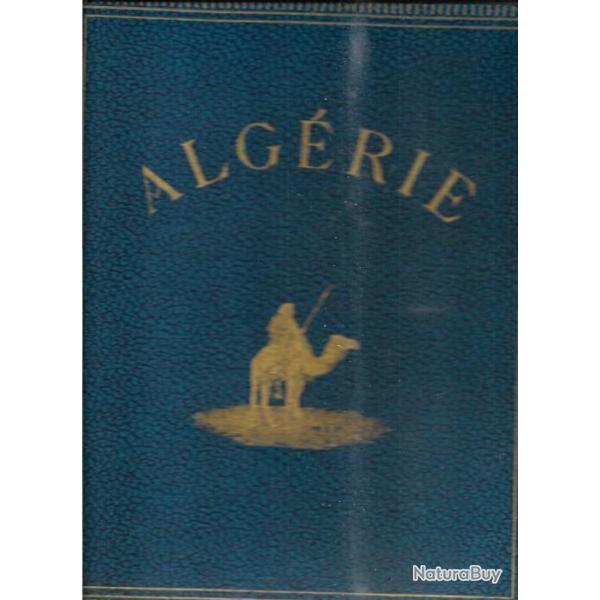 alg�rie atlas historique , g�ographique et �conomique 1934 , alg�rie fran�aise