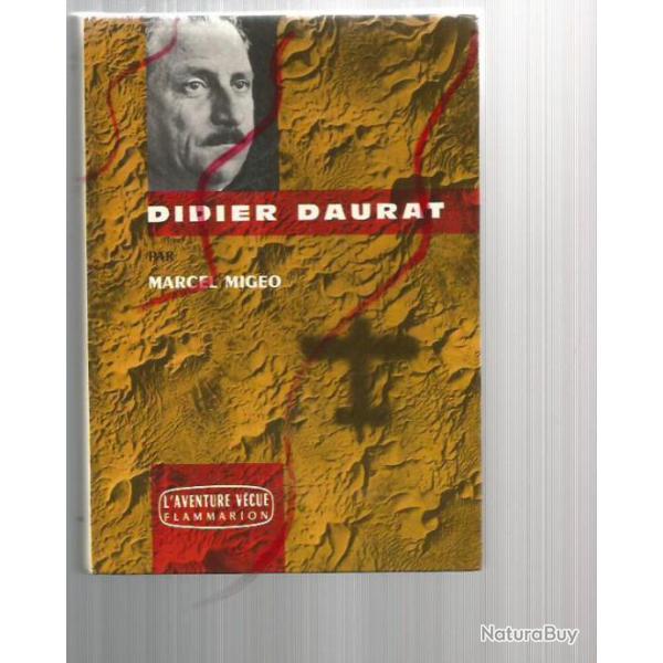 didier daurat  par Marcel Migeo + j'ai v�cu l'�pop�e de l'a�ropostale de marcel mor� , aviation