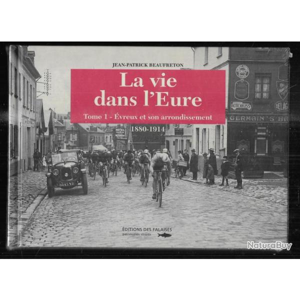 la vie dans l'eure tome 1 �vreux et son arrondissement