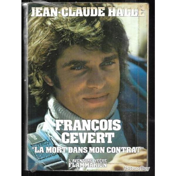 fran�ois cevert la mort dans mon contrat de jean-claude halle