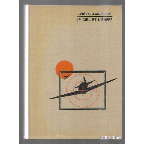 le ciel et l'enfer du g�n�ral andrieux france libre 1940-1945   collection super 1000