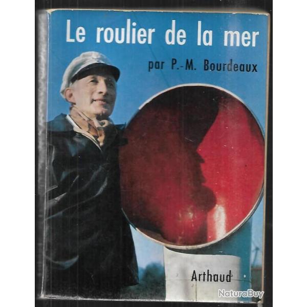 le roulier de la mer par p.m.bourdeaux arthaud mer