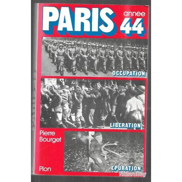 paris ann�e 44 occupation, lib�ration, �puration de pierre bourget
