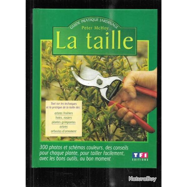 la taille de peter mchoy guide pratique jardinage ,