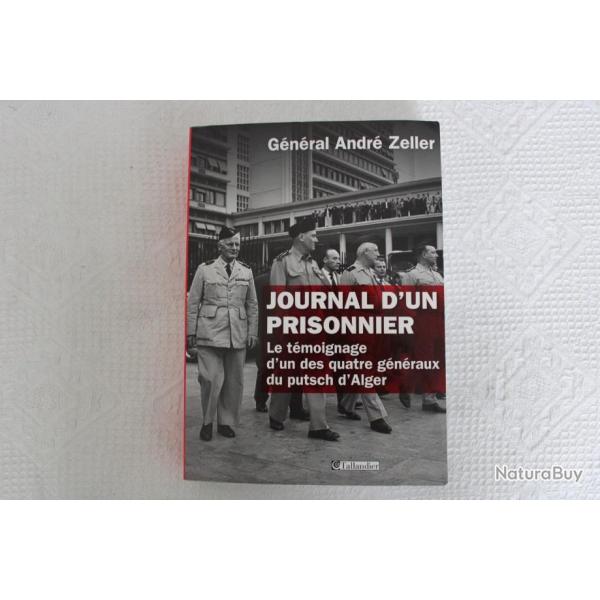 Journal d'un prisonnier, le t�moignage d'un des 4 g�n�raux du putsch d'Alger