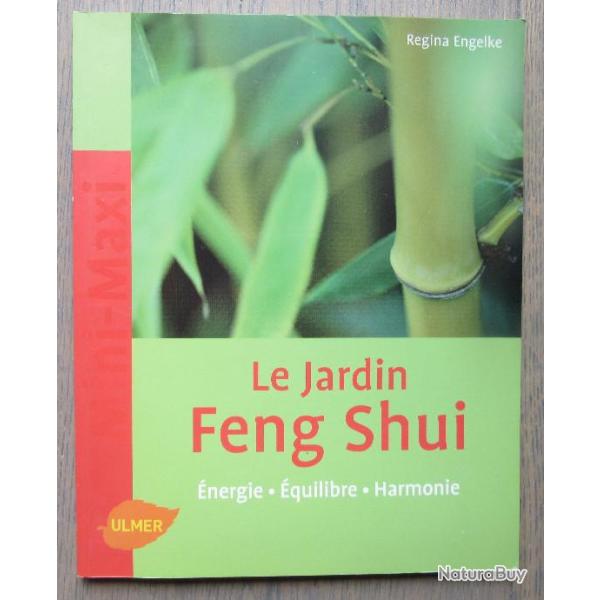 LE JARDIN FENG SHUI ( REGINA ENGELKE )
