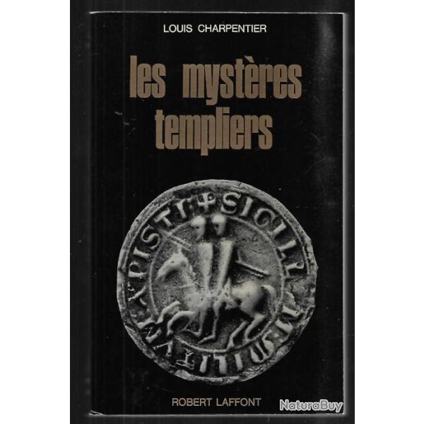 les myst�res templiers . louis charpentier  les �nigmes de l'univers