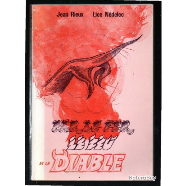 par le fer le feu et le diable de jean rieux et lice ndelec, gilles de rais et guy eder de la fonte