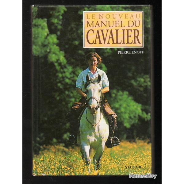 le nouveau manuel du cavalier de pierre enoff