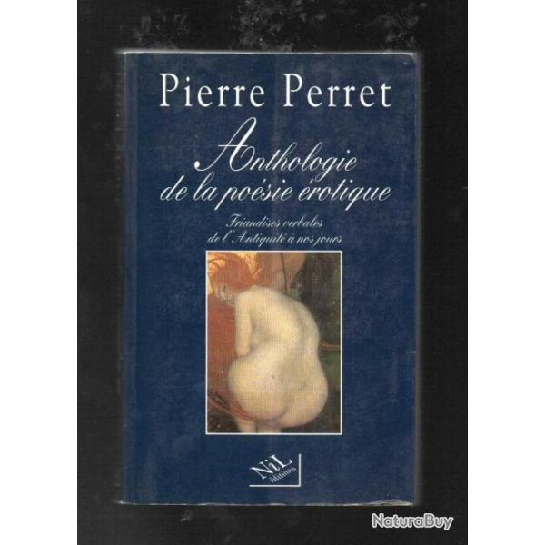 anthologie de la posie rotique de pierre perret