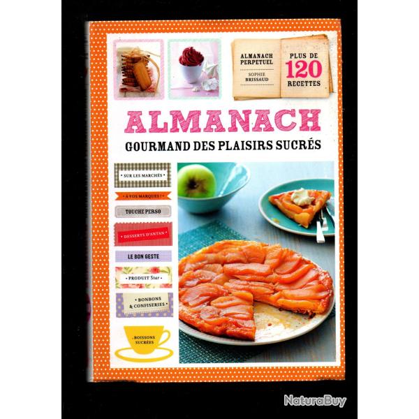 dessert lot de 7 livres, cakes, �clairs , cr�pes et gaufres, tartes , almanach plaisirs sucr�s