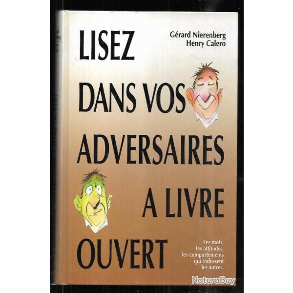 lisez dans vos adversaires a livre ouvert de grard nierenberg et henry calero