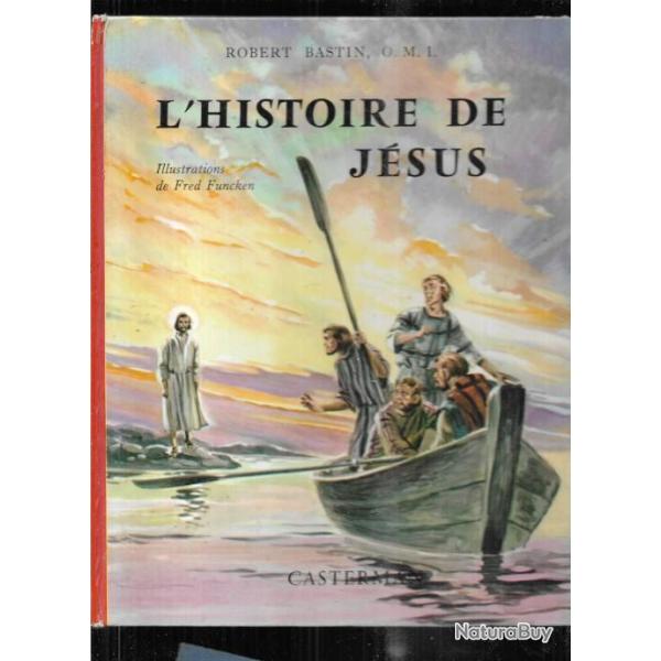 l'histoire de j�sus de robert bastin, illustrations de fred funcken