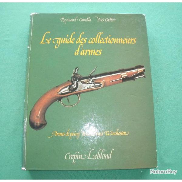 Le Guide des Collectionneurs d'Armes de Poing et de Carabines Winchester