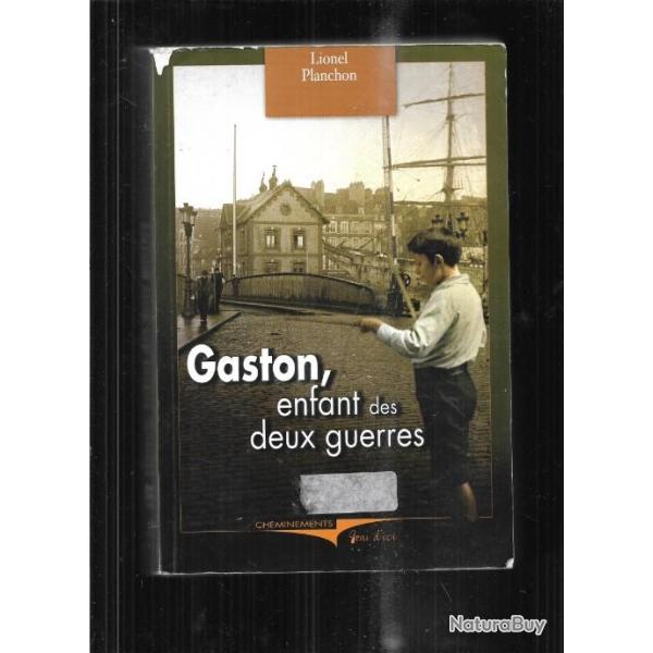 gaston enfant des deux guerres de lionel planchon, quartier saint-fran�ois le havre