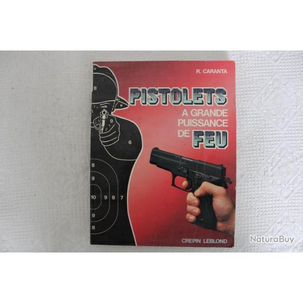 Caranta, pistolets a grande puissance de feu