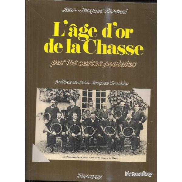 l'age d'or de la chasse par les cartes postales de jean-jacques renaud