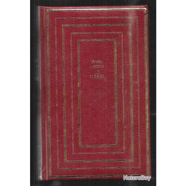 le tunnel d'andr� lacaze camp loibl pass monts karawanken , d�portation mauthausen luxe