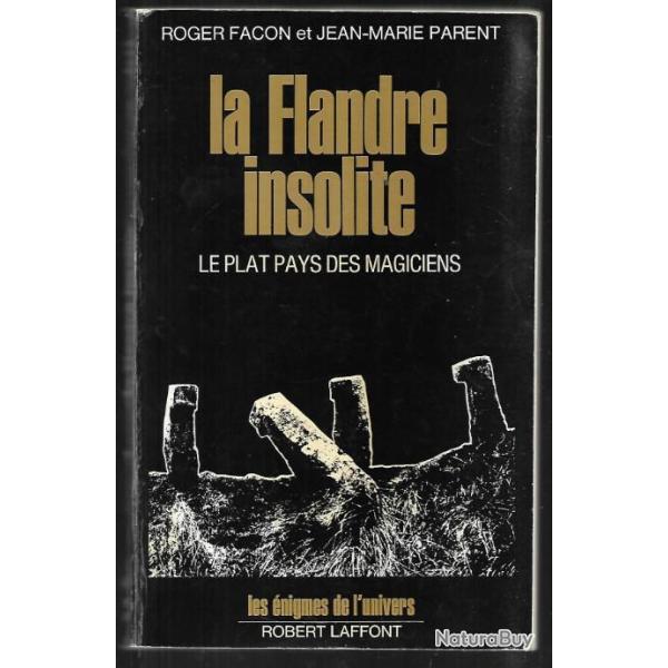 la flandre insolite le plat pays des magiciens de r. facon et jean-marie parent les �nigmes de l'uni