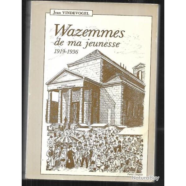 wazemmes de ma jeunesse 1919-1936, de jean vindevogel 59 nord