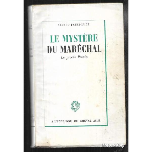le mystre du marchal d'alfred fabre luce , le procs ptain