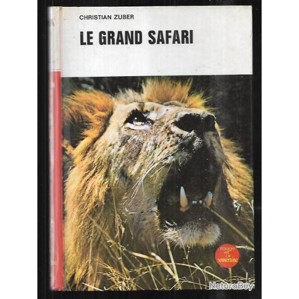 le grand safari de  christian zuber .afrique oc�an indien