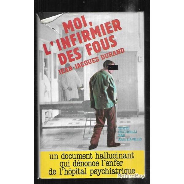 moi l'infirmier des fous de jean-jacques durand