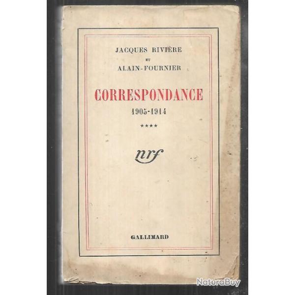correspondance 1905-1914  Jacques Rivi�re et alain fournier tome 4 , 1908 � 1914-15