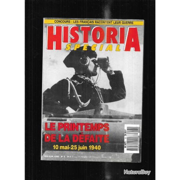 le printemps de la d�faite 10 mai-25 juin 1940 historia sp�cial n 6 mai-juin 1990