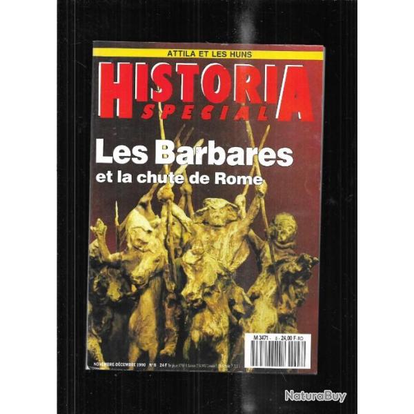 les barbares et la chute de rome  historia sp�cial n 8 novembre d�cembre 1990