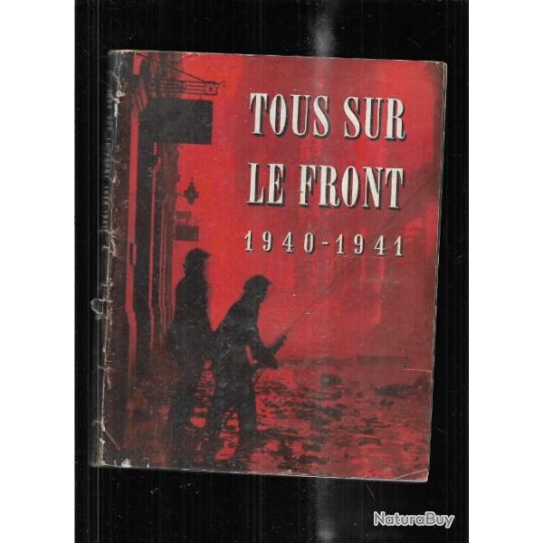 tous sur le front 1940-1941 histoire officielle du role jou� par la d�fense passive d'angleterre ww2